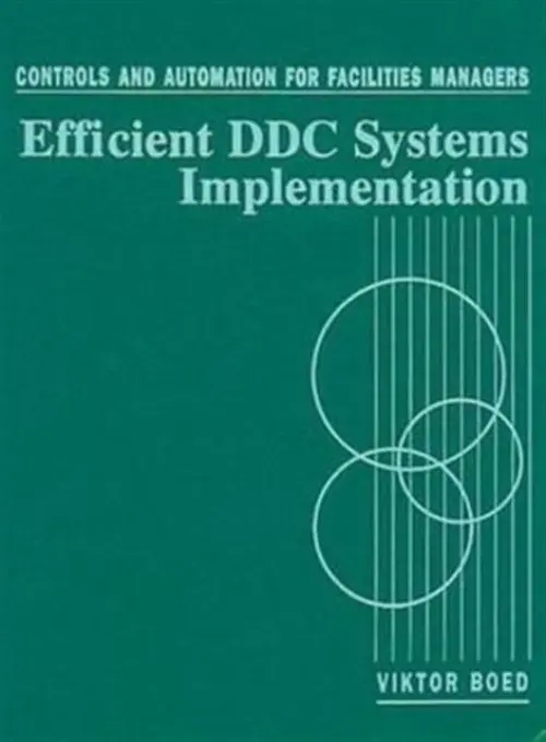Controls and Automation for Facilities Managers - Boed, Viktor