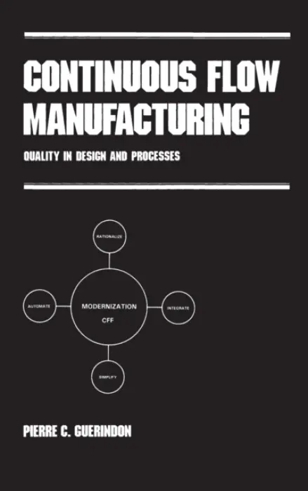 Continuous Flow Manufacturing - Guerindon, Pierre C.