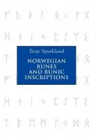Norwegian Runes and Runic Inscriptions - Terje Spurkland