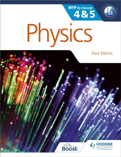 Physics for the IB MYP 4 & 5 - Morris, Paul