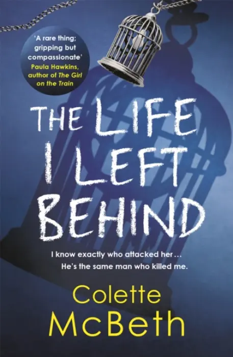 Life I Left Behind - McBeth, Colette