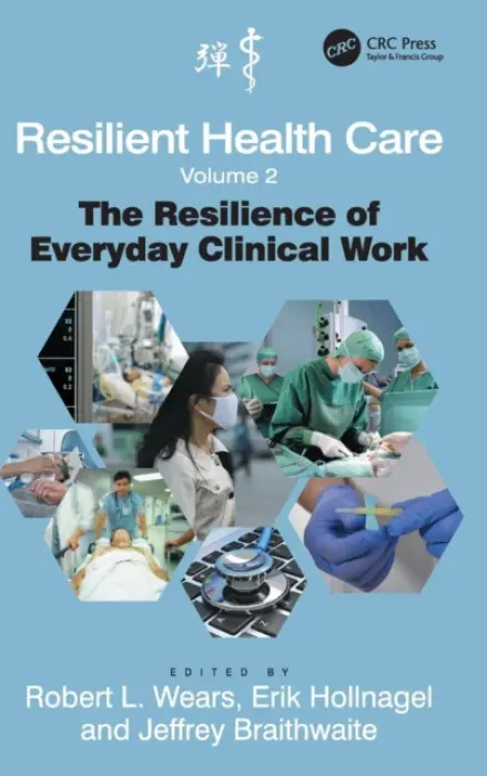 Resilient Health Care, Volume 2 - Wears, Robert L. a Hollnagel, Erik