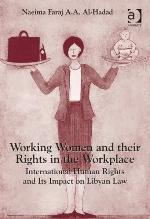 Working Women and their Rights in the Workplace - Al-Hadad, Naeima Faraj A.A.