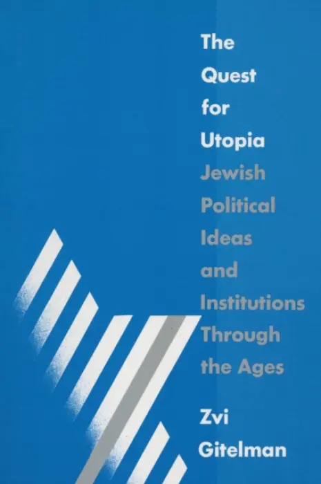 Quest for Utopia - Gitelman, Zvi Y.