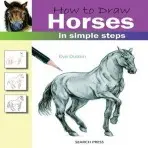 How to Draw: Horses - Dutton, Eva