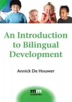 Introduction to Bilingual Development - De Houwer, Annick