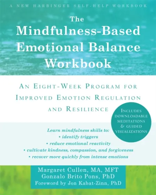 Mindfulness-Based Emotional Balance Workbook - Cullen, Margaret