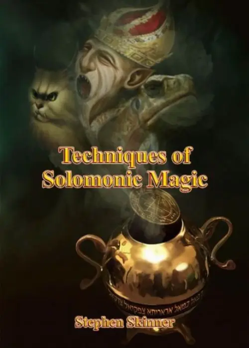 Techniques of Solomonic Magic - Skinner, Dr Stephen