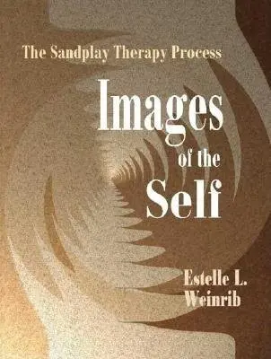 Images of the Self - Weinrib, Estelle