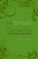 Ismailis in the Colonial Era - Grondelle, Marc van