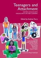 Teenagers and Attachment - Hughes, Dan a Bomber, Louise Michelle a Brisch, Karl Heinz