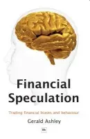 Financial Speculation - Ashley, Gerald