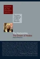 Hashemites: The Dream of Arabia - McNamara, Robert