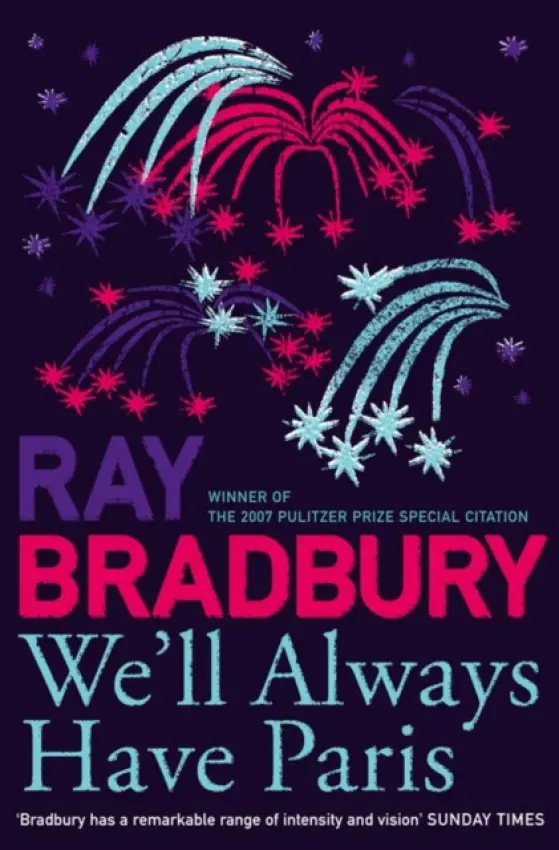 Weâ€™ll Always Have Paris - Ray Bradbury