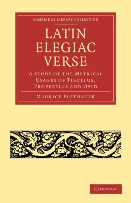 Latin Elegiac Verse - Platnauer, Maurice