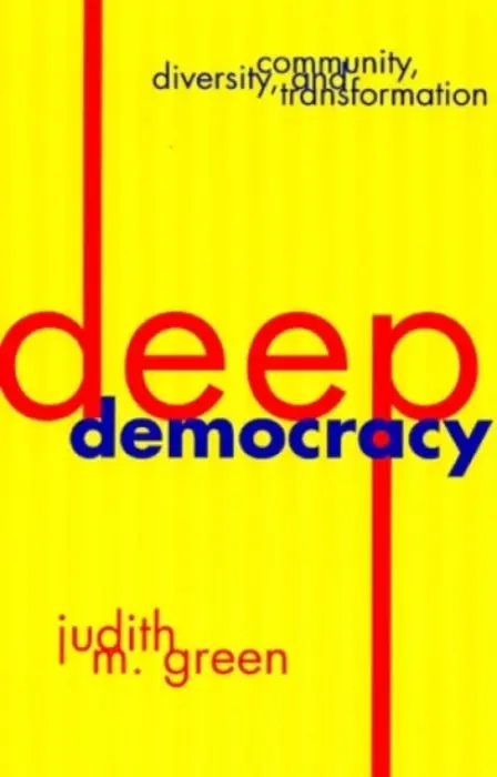 Deep Democracy - Green, Judith M.