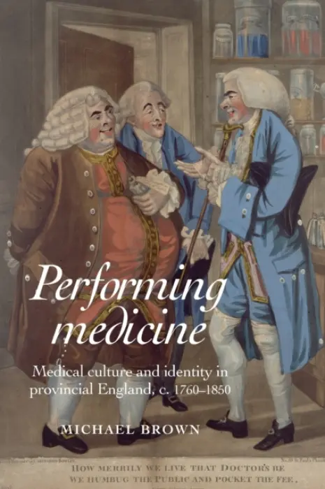 Performing Medicine - Brown, Michael