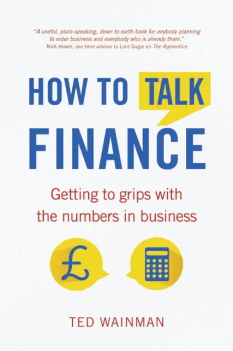 How To Talk Finance - Wainman, Ted