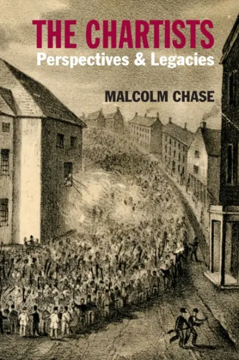 Chartists - Chase, Dr. Malcolm