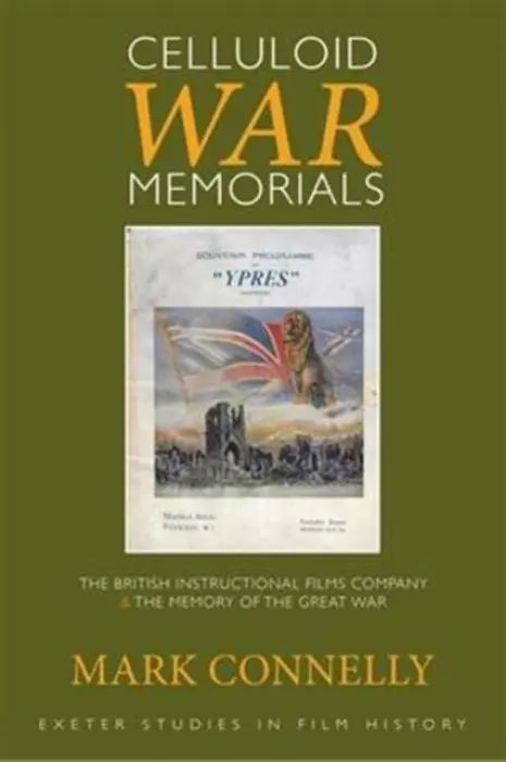 Celluloid War Memorials - Connelly, Mark