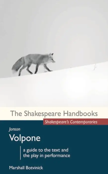 Jonson: Volpone - Botvinick, Marshall (Forsyth Technical Comm Coll, Winston-Salem, USA)