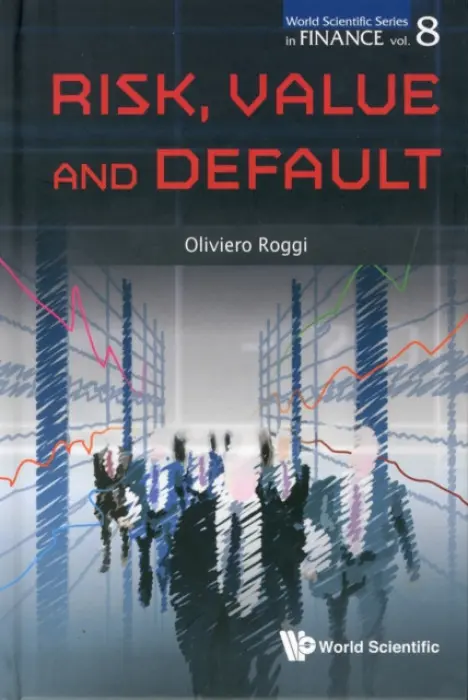Risk, Value And Default - Roggi, Oliviero (Univ Of Florence, Italy  a  New York Univ, Usa)