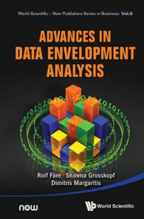 Advances In Data Envelopment Analysis - Fare, Rolf (Oregon State Univ, Usa) a Grosskopf, Shawna (Oregon State Univ, Usa) a Margaritis, Dimitris (The Univ Of Auckland, New Zealand)