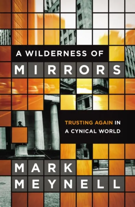 Wilderness of Mirrors - Meynell, Mark