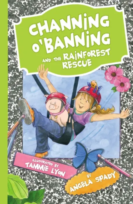 Channing O'Banning and the Rainforest Rescue - Spady, Angela