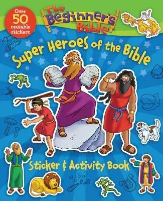 Beginner's Bible Super Heroes of the Bible Sticker and Activity Book - The Beginner's Bible