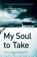 My Soul to Take - Yrsa Sigurdardóttir