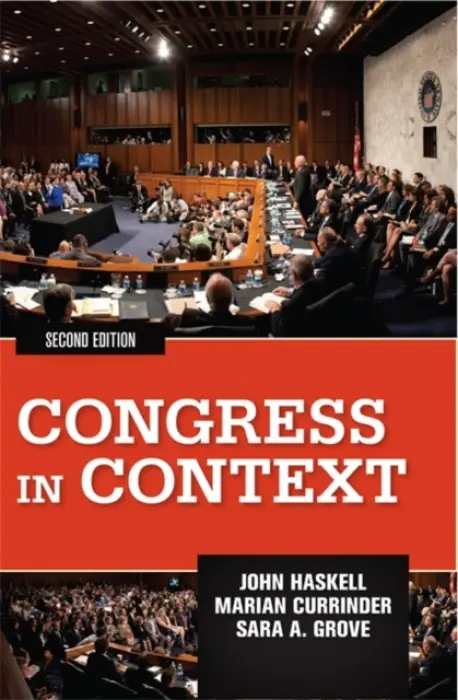 Congress in Context - Haskell, John a Currinder, Marian a Grove, Sara
