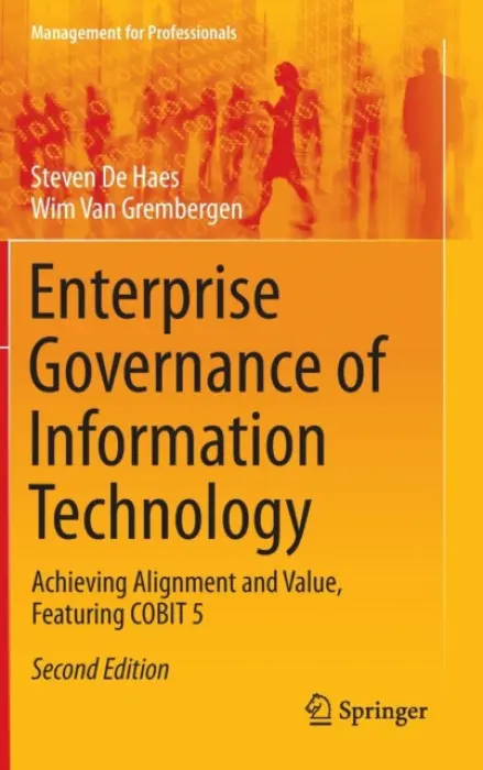Enterprise Governance of Information Technology - De Haes, Steven a Van Grembergen, Wim
