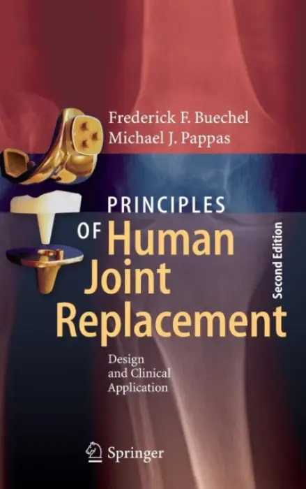 Principles of Human Joint Replacement - Buechel, Frederick F. a Pappas, Michael J.