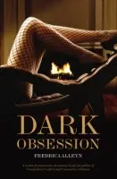 Dark Obsession - Alleyn, Fredrica