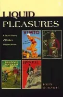 Liquid Pleasures - Burnett, Proffessor John a Burnett, John