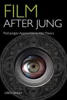 Film After Jung - Singh, Greg (University of Stirling, Scotland)