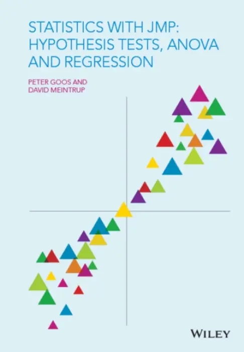 Statistics with JMP: Hypothesis Tests, ANOVA and Regression - Goos, Peter (JMP Division of SAS, USA) a Meintrup, David