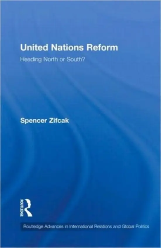 United Nations Reform - Zifcak, Spencer