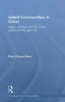 Gated Communities in China - Pow, Choon-Piew (National University of Singapore)
