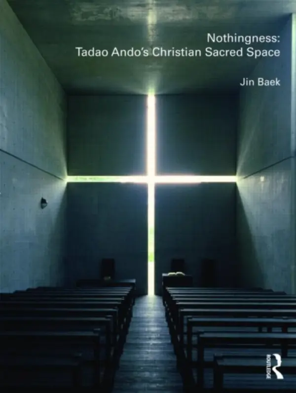 Nothingness: Tadao Ando's Christian Sacred Space - Baek, Jin (Seoul National University, South Korea)