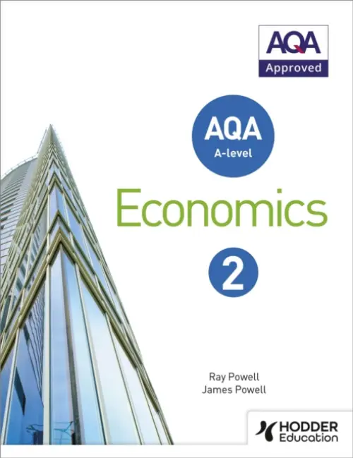 AQA A-level Economics Book 2 - Powell, Ray a Powell, James