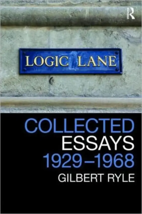 Collected Essays 1929 - 1968 - Ryle, Gilbert