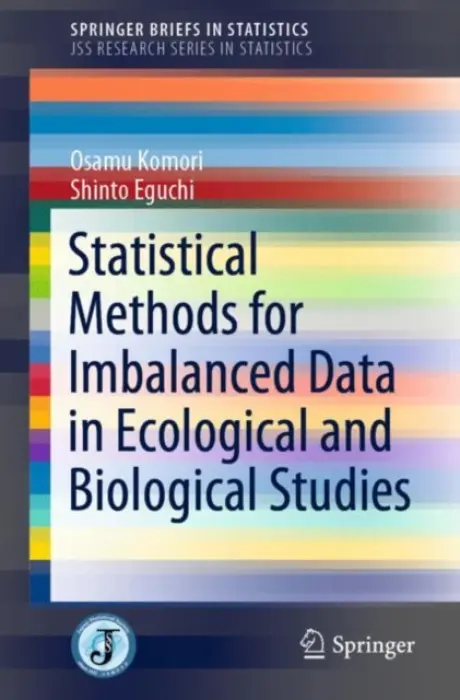 Statistical Methods for Imbalanced Data in Ecological and Biological Studies - Komori, Osamu a Eguchi, Shinto
