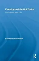 Palestine and the Gulf States - Zahlan, Rosemarie Said