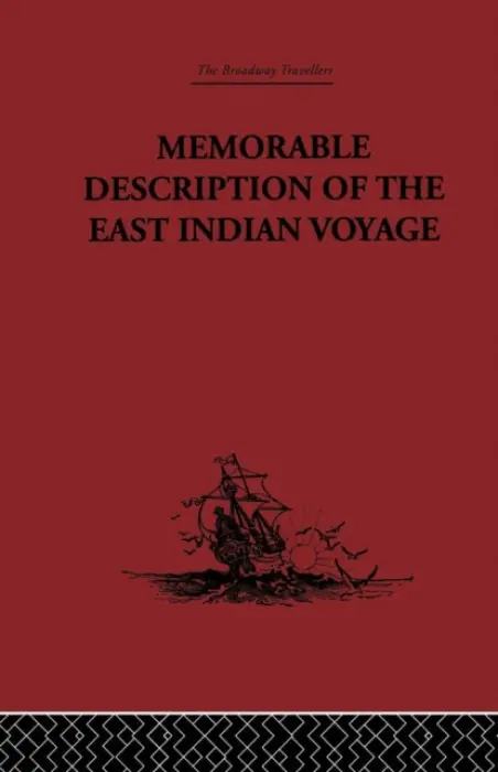 Memorable Description of the East Indian Voyage - Bontekoe, Willem Ysbrantsz