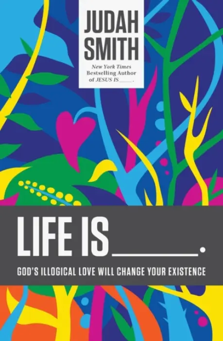 Life Is _____. - Smith, Judah