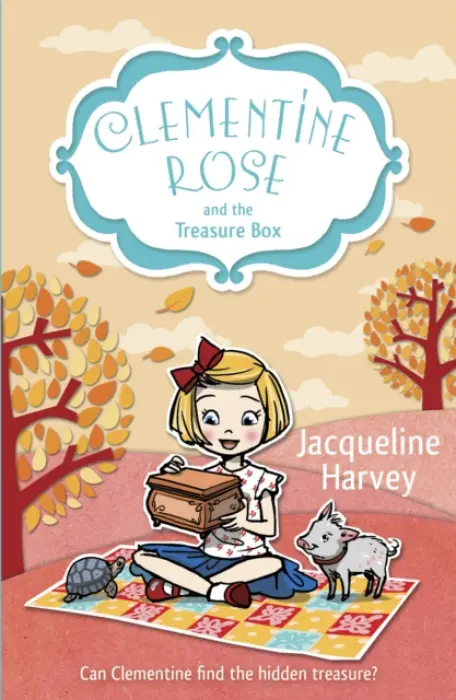 Clementine Rose and the Treasure Box - Harvey, Jacqueline