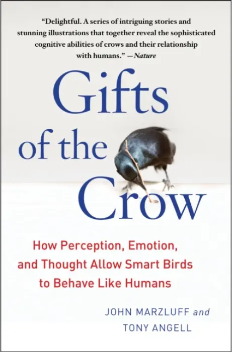 Gifts of the Crow - Tony Angell, John, Ph.D. Marzluff