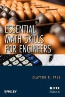 Essential Math Skills for Engineers - Paul, Clayton R. (University of Kentucky, Lexington)